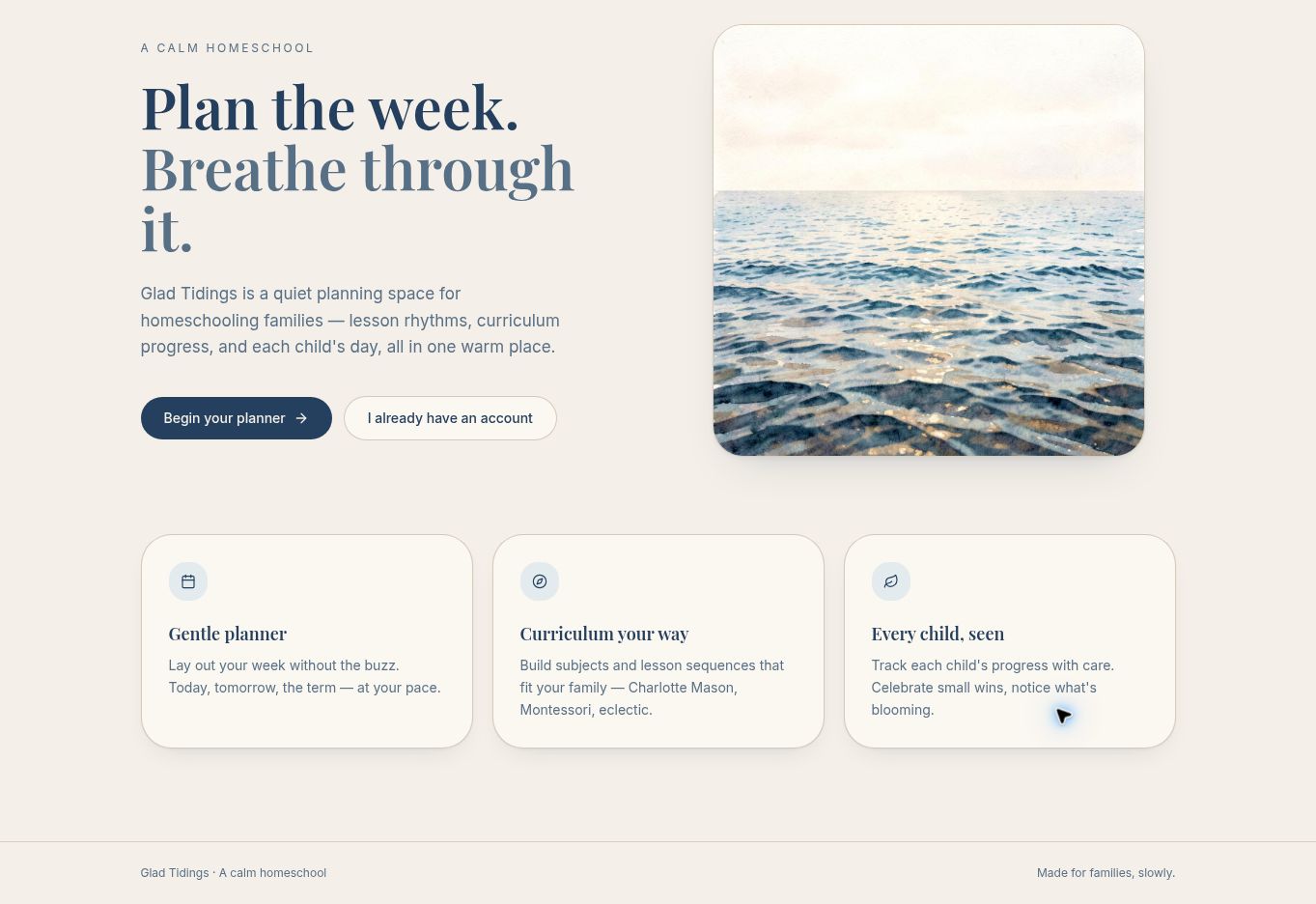 Glad Tidings Homeschool Planner hero with headline, sign-in buttons, ocean watercolor, and three feature cards.